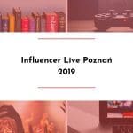 Influencer Live Poznań — bój się i rób!